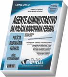 Apostila PRF 2019 - Polícia Rodovíaria Federal - Agente Administrativo - Curso oficial