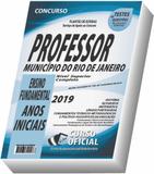 Apostila Sme Rj 2019 Professor - Rio De Janeiro - Anos Iniciais - Curso oficial