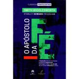 Apóstolo da Fé - Smith Wigglesworth - Jesuscopy