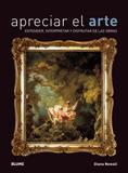 Apreciar El Arte-Entender,Interpretar Y Disfrutar de Las Obras - Blume