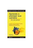 Aprenda a Planejar a Sua Carreira - Critica - grupo planeta