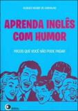 Aprenda ingles com humor - Disal editora
