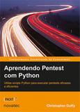 Aprendendo pentest com python - Novatec