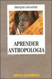 Aprender antropologia - Brasiliense