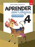 Aprender com Alegria - Caligrafia, V.4 - 4º Ano - Ensino Fun - Leya - didáticos