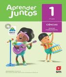 Aprender Juntos - Ciencias - 1 Ano - Ef I - 06 Ed - Edicoes sm - didatico
