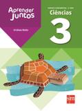 Aprender Juntos - Ciências - 3º Ano - 4ª Ed. 2013 - Edições sm (brasil)