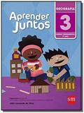 APRENDER JUNTOS: GEOGRAFIA - 3Ao ANO - Sm