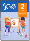 Aprender Juntos Matematica 2 Ano - BNCC - 06Ed/17 - Sm