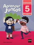 Aprender Juntos Portugues 5º Ano - Ensino Fundamental I - 5º Ano - Sm - didáticos
