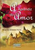 Aprendiz do amor, a - Petit editora