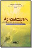 Aprendizagem - tempos e espacos do aprender - Wak