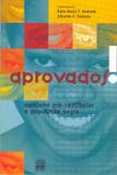 Aprovados! - cursinho pré-vestibular e população negra
