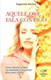 Aquele que fala contigo - Cançao nova