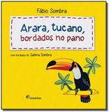 Arara, tucano, bordados no pano - Moderna - paradidaticos