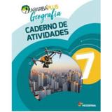 Araribá Plus Geografia 7 Ano Caderno de Atividades - Moderna