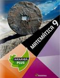 ARARIBA PLUS - MATEMATICA - 9º ANO - Moderna - didaticos