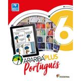Araribá Plus Português 6 Ano - Moderna