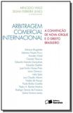 Arbitragem comercial internacional - a convencao d - Saraiva