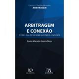 Arbitragem e Conexão: Poderes para Decidir sobre Questões de Conexidade - Almedina brasil