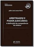 Arbitragem e poder judiciario: a definicao da comp - Editora juspodivm