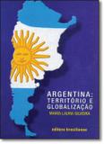 Argentina: territorio e globalizacao - Brasiliense