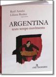 Argentina: Texto, Tempo, Movimento - Letras contemporaneas