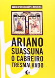 Ariano Suassuna - O cabreiro tresmalhado