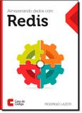 Armazenando Dados Com Redis - Casa do codigo