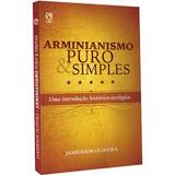 Arminianismo puro e simples - Editora cpad