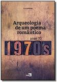 Arqueologia de um poema romantico - Idea