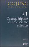 Arquétipos e o inconsciente coletivo Vol. 9/1