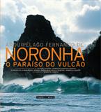 Arquipélago Fernando de Noronha - o paraíso do vulcão