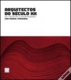 Arquitectos do seculo xx - da tradicao a modernidade - Caleidoscopio