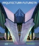 Arquitectura Futurista - Blume