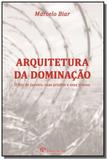 Arquitetura da dominacao o rio de janeiro, suas pr - Revan