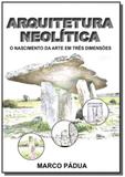 Arquitetura neolitica - Autor independente