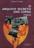 Arquivo Secreto das Copas, O - Publisher brasil editora