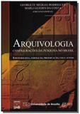 Arquivologia: configuracoes da pesquisa no brasil - Unb