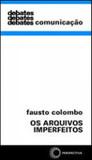 Arquivos imperfeitos, os - Perspectiva