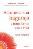 Arrume a sua bagunça e transforme a sua vida