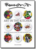 Art in the kitchen: receitas brasileiras da chef m - Boccato editores