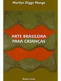 Arte brasileira para criancas - Wmf martins fontes (wmf)