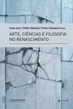 Arte, Ciências e Filosofia no Renascimento - 7 letras