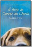 Arte de correr na chuva, a - Ediouro