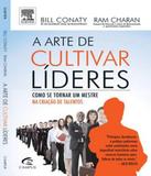 Arte De Cultivar Lideres, A - Alta books - elsevier