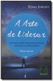 Arte de liderar, a - qualitymark