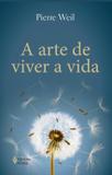 Arte de viver a vida