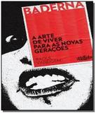 Arte de viver para as novas geracoes, a - Veneta