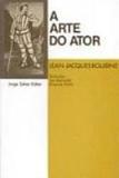 Arte do ator, a - Jorge zahar editores